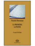 La promessa-La panne. Per le Scuole superiori