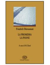 La promessa-La panne. Per le Scuole superiori