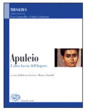 Thesaurus. Apuleio, Petronio. L'altra faccia dell'impero.