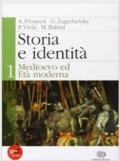 Storia e identità. Per le Scuole superiori. Con espansione online