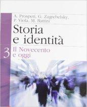 Storia e identità. Per le Scuole superiori. Con espansione online