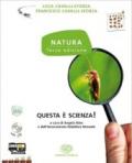 Natura. Con questa è scienza. Per la Scuola media. Con CD-ROM