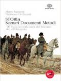 Storia. Scenari documenti metodi. Per le Scuole superiori. Con espansione online