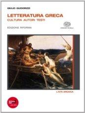 Letteratura greca. Ediz. riforma. Con espansione online. Per il Liceo classico: 1