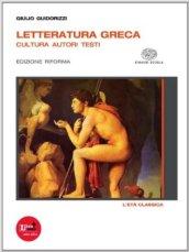 Letteratura greca. Ediz. riforma. Con espansione online. Per il Liceo classico. 2.L'eta classica