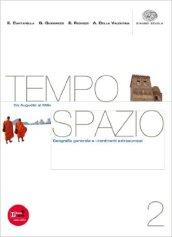 Tempospazio. Con dossier Mediterraneo. Per le Scuole superiori. Con espansione online