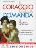 Il coraggio della domanda. Per le Scuole superiori. Con espansione online vol.2