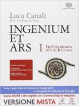 Ingenium et ars. Per i Licei. Con e-book. Con espansione online. Vol. 1: L'età repubblicana.