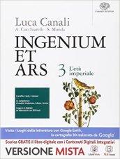 Ingenium et ars. Per i Licei. Con e-book. Con espansione online. Vol. 3: L'età imperiale.