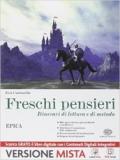 Freschi pensieri. Epica. Con e-book. Con espansione online