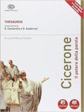 Thesaurus. Cicerone. Il potere della parola. Per i Licei. Con e-book. Con espansione online