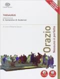 Thesaurus. Orazio. Nessuno è perfetto. Per i Licei. Con e-book. Con espansione online