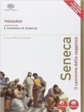 Thesaurus. Seneca. Il cammino della saggezza. Per i Licei. Con e-book. Con espansione online