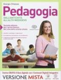 Pedagogia. Dall'antichità all'alto Medioevo. Per i Licei. Con e-book. Con espansione online