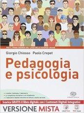 Pedagogia e psicologia. Per i Licei. Con e-book. Con espansione online