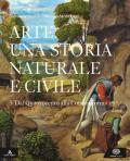 ARTE. UNA STORIA NATURALE E CIVILE VOLUME 3