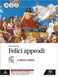 Felici approdi. Mito e epica. Con e-book. Con espansione online