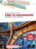 Libri in movimento. Narrativa, temi, attualità. Per le Scuole superiori. Con e-book. Con espansione online