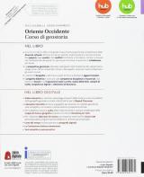 Oriente Occidente. Corso di geostoria. Con Atlante geostorico. Territori e Stati di ieri e di oggi. Per il biennio dei Licei. Con ebook. Con espansione online