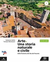 ARTE. UNA STORIA NATURALE E CIVILE - ED. VERDE VOLUME 1