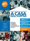 A casa degli scrittori. Poesia, teatro e temi di Educazione civica. Con e-book. Con espansione online