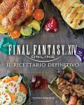 Final Fantasy XIV online. Il ricettario definitivo. Ediz. illustrata