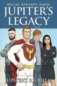 Jupiter's Legacy. Vol. 3: Jupiter's requiem.