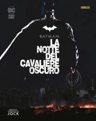 La notte del cavaliere oscuro. Batman