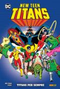 New Teen Titans. Vol. 1: Titans per sempre!