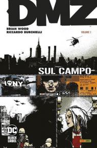 DMZ. Vol. 1: Sul campo.