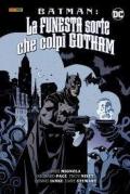 La funesta sorte che colpì Gotham. Batman