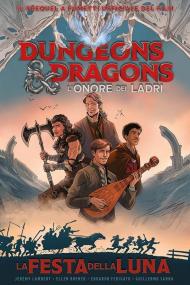 La festa della luna. Dungeons & Dragons. L'onore de ladri