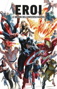 Eroi. Le origini dell'universo Marvel