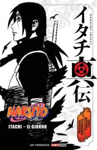 Itachi. Il giorno. Naruto