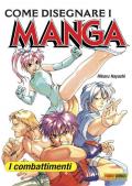 Come disegnare i manga. Vol. 3: combattimenti, I.