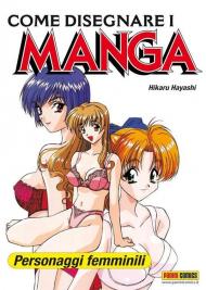 Come disegnare i manga. Vol. 4: Personaggi femminili.