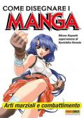 Come disegnare i manga. Vol. 8: Arti marziali e combattimento.