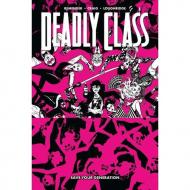 Save your generation. Deadly class. Vol. 10