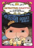 Il fantasma dell'Hotel Belvedere. Detective Culetto. Vol. 7