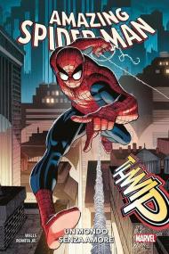 Amazing Spider-Man. Vol. 1: Un mondo senza amore