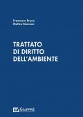 Trattato di diritto dell'ambiente