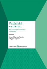 Pubblicità e cinema. Testi e contesti tra semiotica e marketing