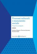 Processi culturali e mutamento sociale. Prospettive sociologiche