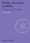 Realtà, necessità, conflitto. Il realismo in filosofia politica