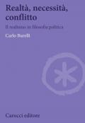 Realtà, necessità, conflitto. Il realismo in filosofia politica