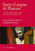 Sotto il segno di Platone. Il conflitto delle interpretazioni nella Germania del Novecento