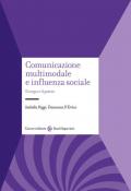 Comunicazione multimodale e influenza sociale. Il corpo e il potere