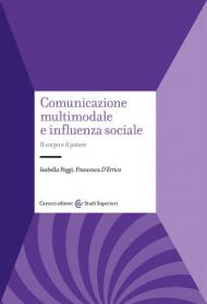 Comunicazione multimodale e influenza sociale. Il corpo e il potere