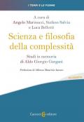 Scienza e filosofia della complessità. Studi in memoria di Aldo Giorgio Gargani