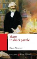 Marx in dieci parole